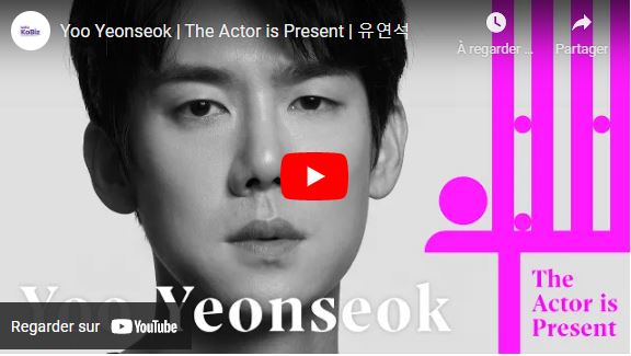 YOO Yeon-seok The actor is present