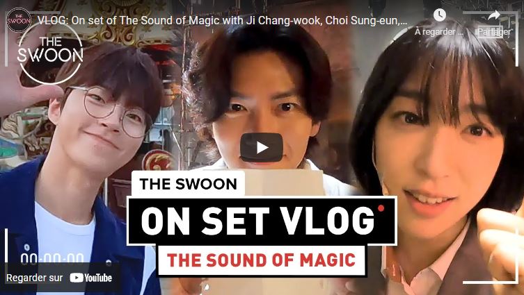 Hwang In-yeop Ji Chang-wook Choi Sung-eun The sound of magic - The swoon vlog